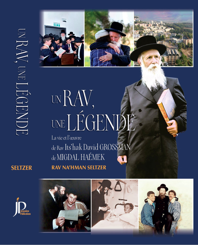 Un Rav, Une Légende - RAV GROSSMAN