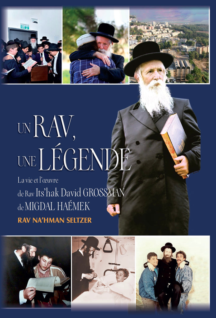 Un Rav, Une Légende - RAV GROSSMAN